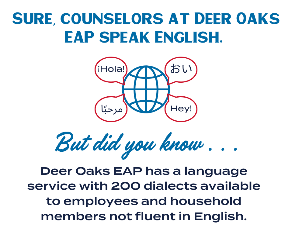 Sure, Deer Oaks EAP speaks English . . .